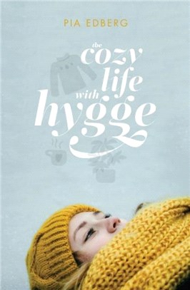 The Cozy Life with Hygge