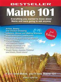 Maine 101 ─ Everything You Wanted to Know About Maine and Were Going to Ask Anyway