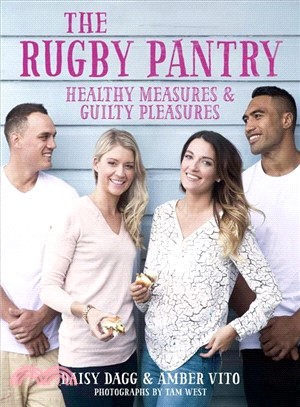The Rugby Pantry ― Healthy Measures & Guilty Pleasures