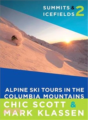 Summits & Icefields 2 ─ Alpine Ski Tours in the Columbia Mountains