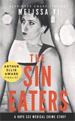 The Sin Eaters: A Hope Sze Medical Crime Story & Essay