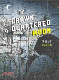 This Drawn & Quartered Moon