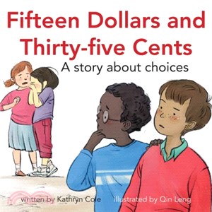 Fifteen Dollars and Thirty-five Cents ─ A Story About Choices