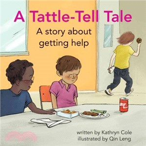 A Tattle-tell Tale ─ A Story About Getting Help