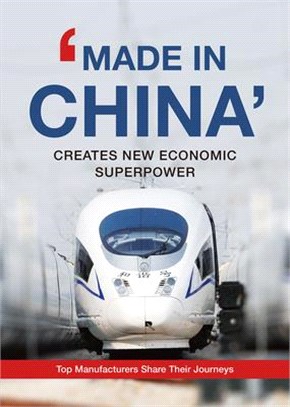 Made in China Creates New Economic Superpower ― Top Manufacturers Share Their Journeys