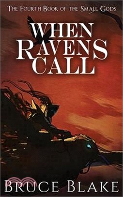 When Ravens Call: The Fourth Book of the Small Gods