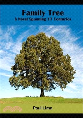 Family Tree: A Novel Spanning 17 Centuries