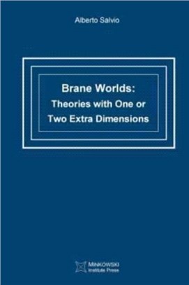 Brane Worlds：Theories with One or Two Extra Dimensions