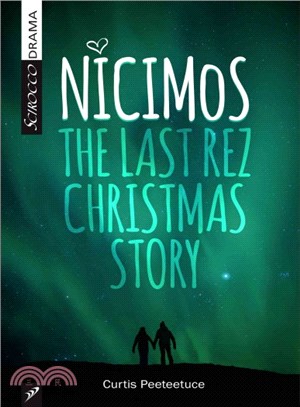 Nicimos ─ The Final Rez Christmas Story