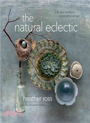 The Natural Eclectic ─ A Design Aesthetic Inspired by Nature