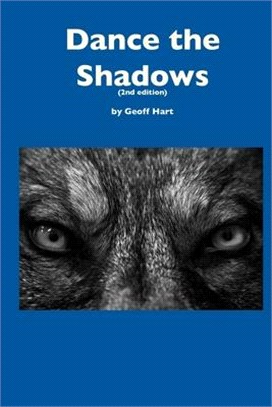 Dance the Shadows (2nd ed.)