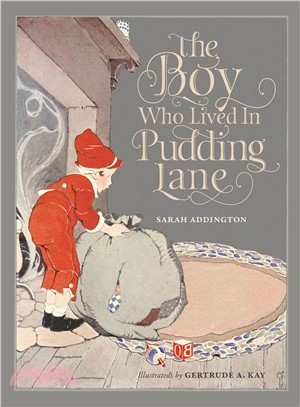 The Boy Who Lived in Pudding Lane ─ Being a True Account, If Only You Believe It, of the Life and Ways of Santa, Oldest Son of Mr. and Mrs. Claus