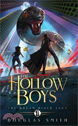 The Hollow Boys: The Dream Rider Saga, Book 1