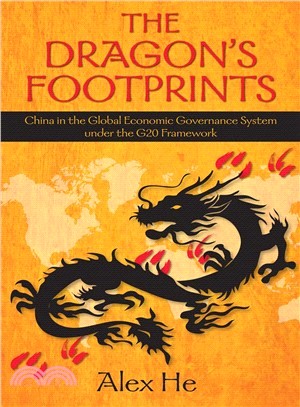 Dragon's Footprints ― China in the Global Economic Governance System Under the G20 Framework