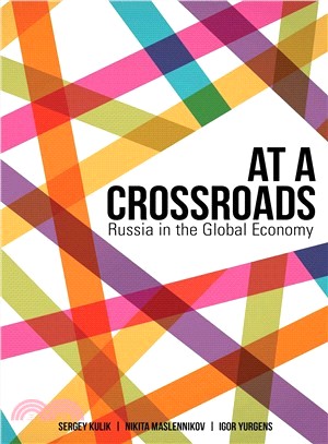 At a Crossroads ― Russia in the Global Economy