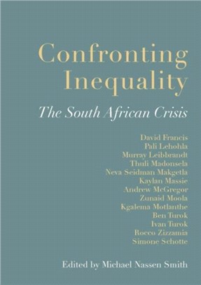 Confronting Inequality：The South African Crisis