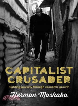 Capitalist Crusader ─ Fighting Poverty Through Economic Growth