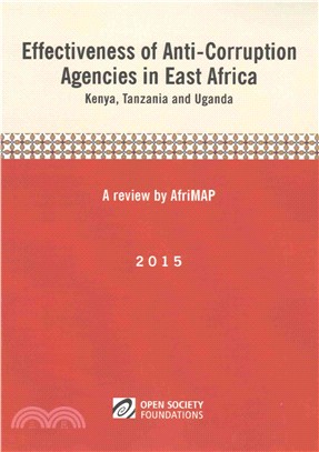 Effectiveness of Anti-corruption Agencies in East Africa ― Kenya, Tanzania and Uganda