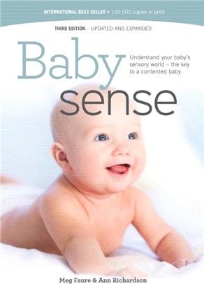 Baby sense：Understand your baby's sensory world - the key to a contented baby