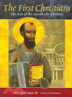 The First Christians ─ The Acts of the Apostles for Children