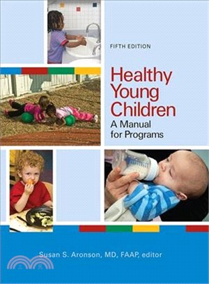 Healthy Young Children ― A Manual for Programs