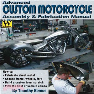 Advanced Custom Motorcycle Assembly & Fabrication Manual