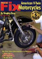 How To Fix American V-Twin Motorcycles