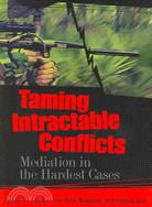 Taming Intractable Conflicts: Mediation in the Hardest Cases