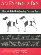 An Eye for a Dog ─ Illustrated Guide to Judging Purebred Dogs