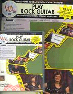 Play Rock Guitar: Beginning Chords, Srums And Riffs