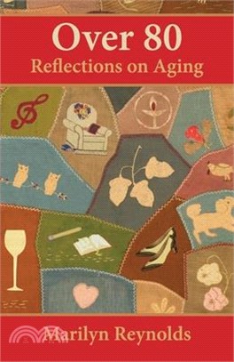 Over 80: Reflections on Aging