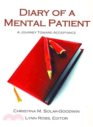 Diary of a Mental Patient ― A Journey Toward Acceptance