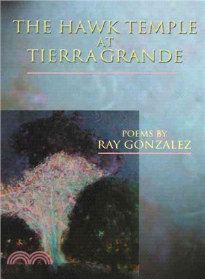 The Hawk Temple at Tierra Grande ― Poems