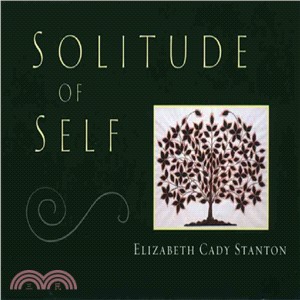 Solitude of Self ─ Elizabeth Cady Stanton's Last Speech