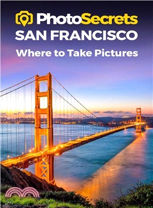 Photosecrets San Francisco ― A Photographer Guide