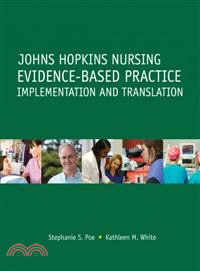 Johns Hopkins Nursing Evidence-based Practice ─ Implementation and Translation