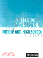 Differentiated Instruction ─ A Guide for Middle and High School Teachers