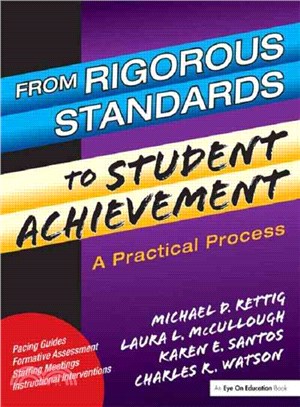 From Rigorous Standards to Student Achievement: A Practical Process