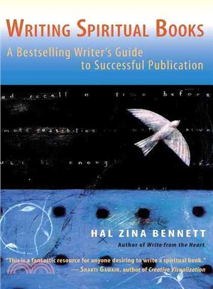 Writing Spiritual Books: A Bestselling Writer's Guide To Successful Publication