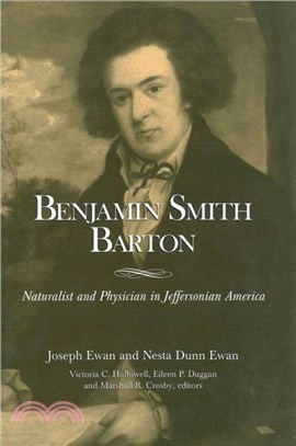 Benjamin Smith Barton - Naturalist and Physician in Jeffersonian America