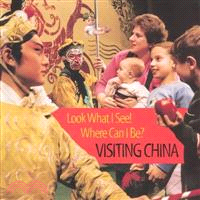 Look What I See! Where Can I Be?—Visiting China