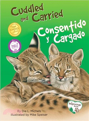 Carried and Cuddled / Cargados Y Mimados