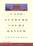 Cato Supreme Court Review 2001-2002