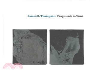 James B. Thompson ─ Fragments in Time