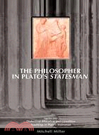 The Philosopher In Plato's Statesman ─ Together with "Dialectical Education and Unwritten Teachings in Plato's Statesman"