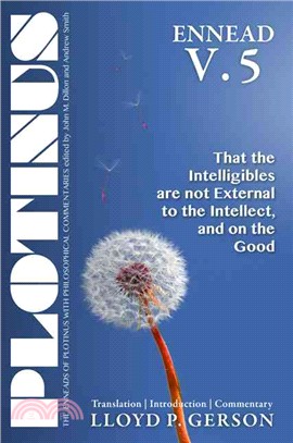 Plotinus Ennead V.5 ─ That the Intelligibles are not External to the Intellect, and on the Good