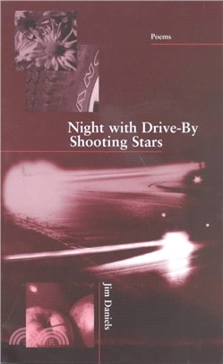 Night With Drive-By Shooting Stars ― Poems