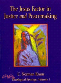 The Jesus Factor in Justice and Peacemaking