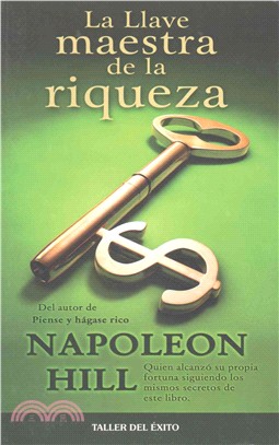 La llave maestra de la riqueza / Master Key to Riches