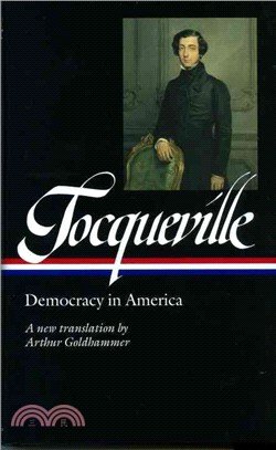 Alexis De Tocqueville: Democracy in America ─ A New Translation by Arthur Goldhammer